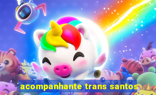 acompanhante trans santos